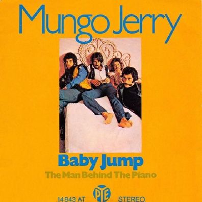 Mungo Jerry - Baby Jump / The Man Behind The Piano - 7" - Pye 14 843 AT (D) 1971