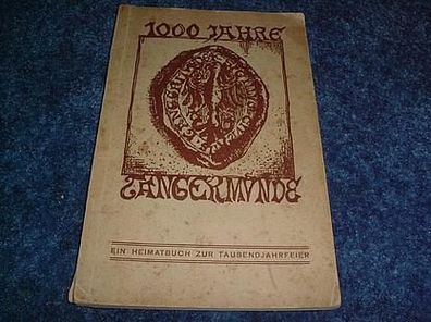 1000 Jahre Tangermünde-Ein Heimatbuch-illustrierte Orig