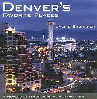 Denver's Favorite Places, Jackie Shumaker