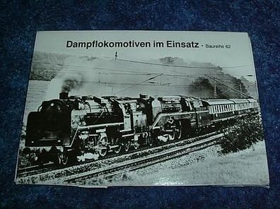 Sammelbildserie-Dampflokomotiven im Einsatz-Baureihe 62
