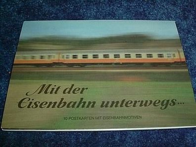 Sammelbildserie-Mit der Eisenbahn unterwegs-10Postkarte