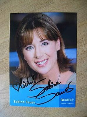 BR Fernsehmoderatorin Sabine Sauer - handsigniertes Autogramm!!!