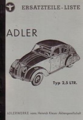 Adler Ersatzteiliste Typ 2,5Ltr. Wagen, Auto, Oldtimer, Klassiker
