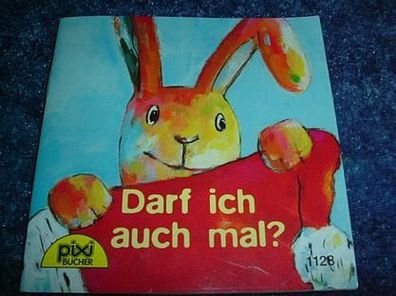 Darf ich auch mal?-pixi Bücher 1128