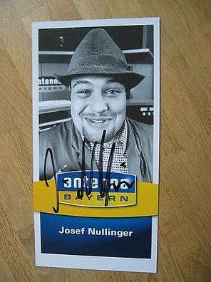 Antenne Bayern Moderator Josef Nullinger Autogramm