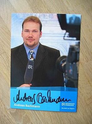 BR Fernsehmoderator Andreas Bachmann - Autogramm!