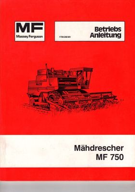 Originale Betriebsanleitung Massey Ferguson Mähdrescher MF 750