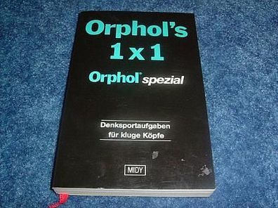 Orphol´s 1 x1 Orphal Spezial-Denksportaufgaben