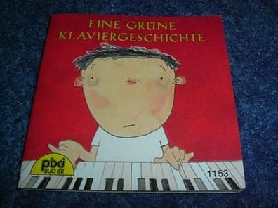 Eine grüne Klaviergeschichte-pixi Bücher-Serie 135