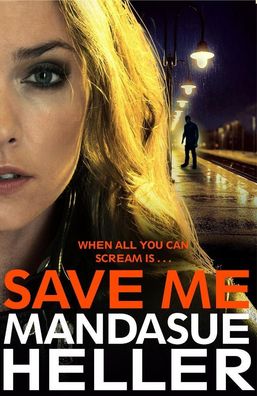 Save Me, Mandasue Heller