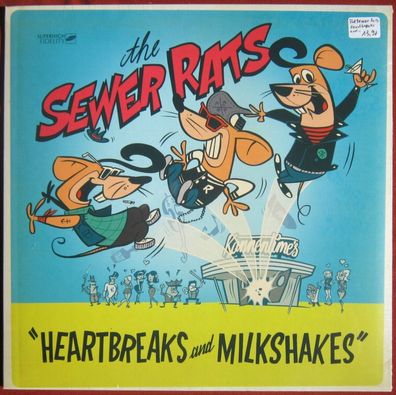 Sewer Rats Heartbreaks and Milkshakes Vinyl LP