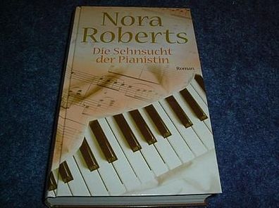 Nora Roberts-Die Sehnsucht der Pianistin-Roman