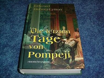 Edward Bulwer-Lytton--Die letzten Tage von Pompeji