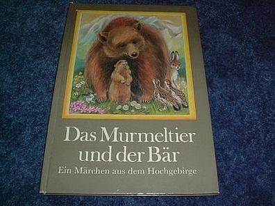 Das Murmeltier und der Bär-Märchen aus dem Hochgebirge