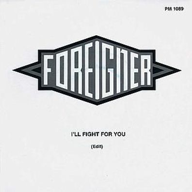 7"FOREIGNER · I´ll Fight For You (Edit) (Promo RAR 1991