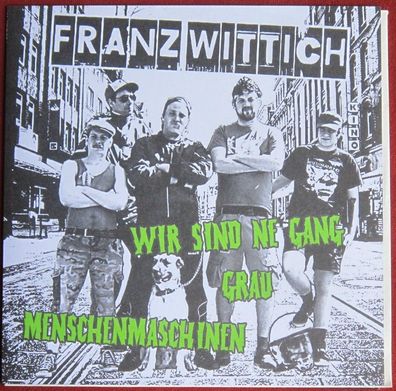 Franz Wittich - Wir Sind Ne Gang Vinyl EP weiß