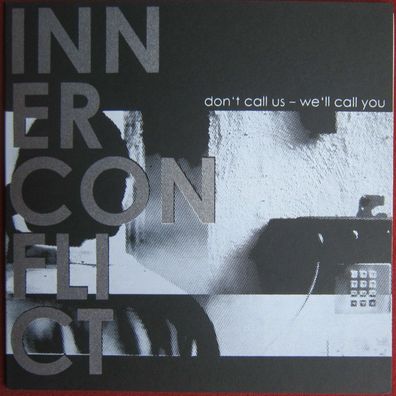 Inner Conflict - Don´t Call Us - We Call You Vinyl EP