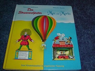 Der Struwwelpeter / Max und Moritz-zwei Kinderklassiker