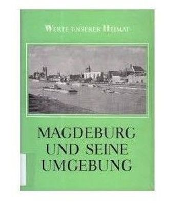 Wert Unsere Heimat Magdeburg und seine Umgebung band 19/1973 von Lothar Gumpert