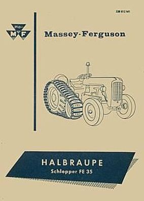 Betriebsanleitung Massey Ferguson MF 35 Halbraupe