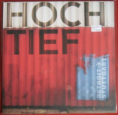 Hoch/ Tief - Detroit -> Stuttgart Vinyl LP
