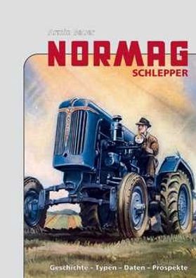Normag-Schlepper , Geschichte - Typen - Daten - Prospekte, Buch !!