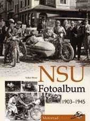 NSU Fotoalbum 1903-1945 Buch, Volker Bruse