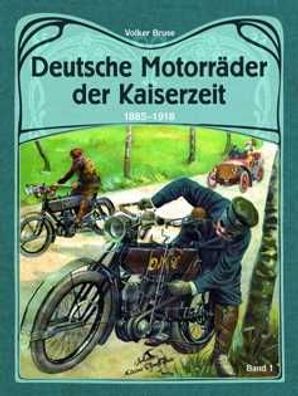 Motorräder der Kaiserzeit Adler, Cyklon, Excelsior, Express, Gouverneur, Komet