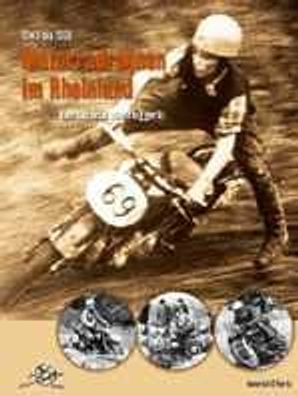 Motorradrennen im Rheinland 1945 bis 1960 Buch, Heinrich Effertz