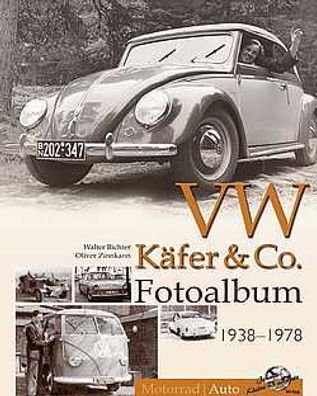 VW Käfer & Co. Fotoalbum 1938-1978, Alexander Franc Storz