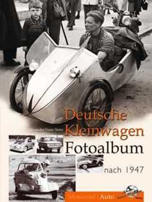Deutsche Kleinwagen Fotoalbum, Champion, Gutbrod, Spatz, Krobroth, Deltamobil, Buch
