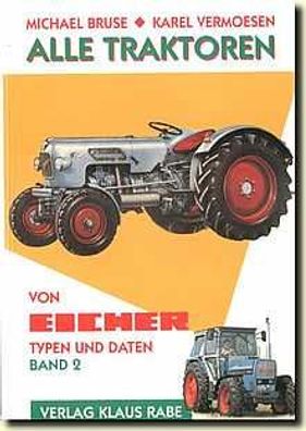 Alle Traktoren von Eicher, Band 2 , Raubtier-Serie, Buch, Karel Vermoesen, Michael Br