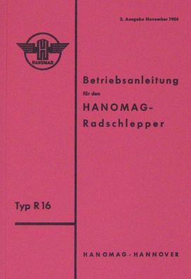 Betriebsanleitung Hanomag Typ R 16 (Handbuch)