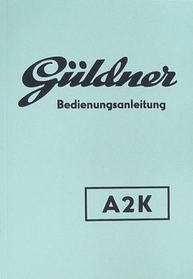 Bedienungsanleitung Güldner A2K (Handbuch)