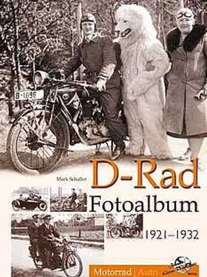 D-Rad Fotoalbum 1921-1932 Buch Neu, Mark Schaller