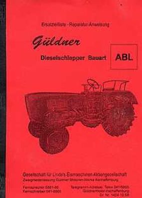 Ersatzteilliste - Reparaturanweisung Güldner ABL, Dieselschlepper, Oldtimer