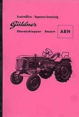 Ersatzteilliste und Reraraturanleitung Güldner ABN Dieselschlepper Motor 2 BN