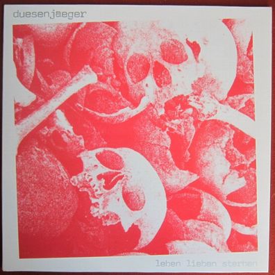 Duesenjaeger - leben lieben sterben Vinyl 10"