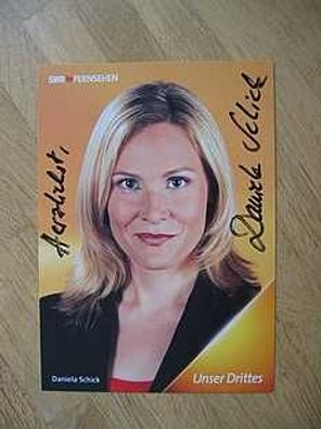 SWR Fernsehmoderatorin Daniela Schick - handsigniertes Autogramm!!!