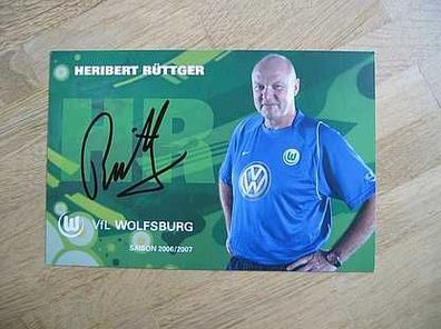 VfL Wolfsburg Saison 06/07 Heribert Rüttger Autogramm