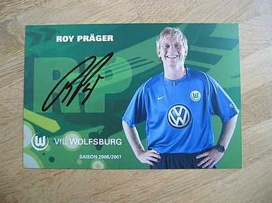 VfL Wolfsburg Saison 06/07 Roy Präger Autogramm