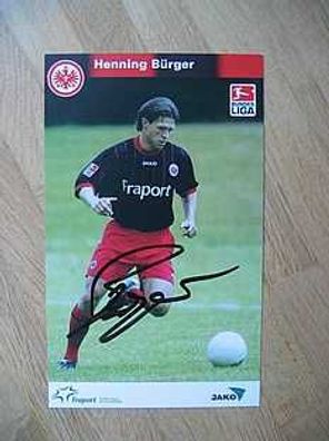 Eintracht Frankfurt Saison 03/04 Henning Bürger - handsigniertes Autogramm!!!
