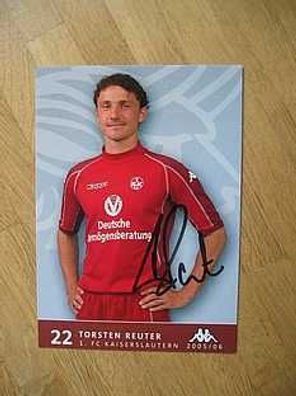 1. FC Kaiserslautern Saison 05/06 Torsten Reuter - handsigniertes Autogramm!!!