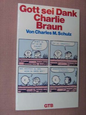 Charles M. Schulz GOTT sei DANK Charlie BRAUN Gütersloher Taschenbuch 920