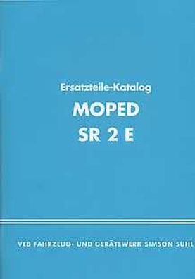 Ersatzteilkatalog Simson Moped SR 2 E, DDR Oldtimer, Ost Klassiker
