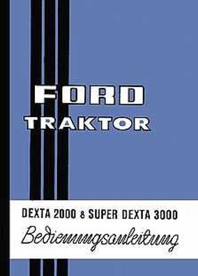 Bedienungsanleitung Ford Dexta 2000 Super-Dexta-3000