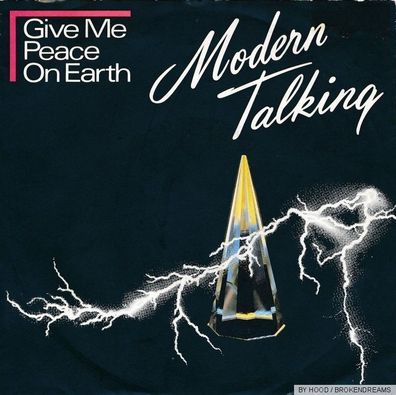 7" Vinyl Modern Talking # Give me Peace on Earth
