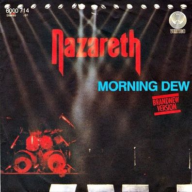 Nazareth - Morning Dew / Juicy Lucy - 7" - Vertigo 6000 714 (D) 1981