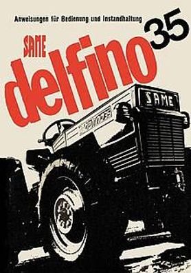 Anweisung für Bedienung und Wartung SAME Delfino 35 von 1972