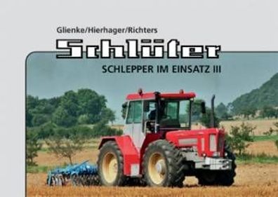 Schlüter Schlepper im Einsatz III Buch Neu !!
